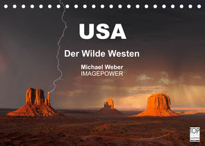 USA – Der Wilde Westen (Tischkalender 2023 DIN A5 quer) von Weber,  Michael