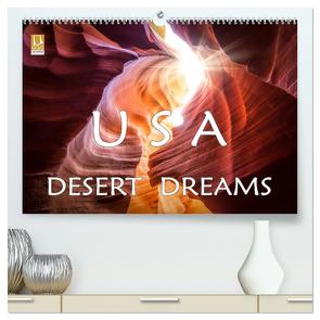 USA Desert Dreams (hochwertiger Premium Wandkalender 2024 DIN A2 quer), Kunstdruck in Hochglanz von Jerneizig,  Oliver