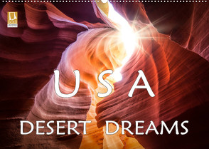 USA Desert Dreams (Wandkalender 2023 DIN A2 quer) von Jerneizig,  Oliver