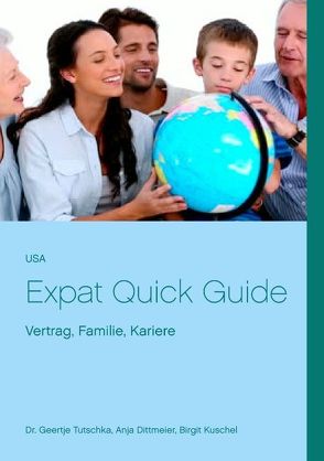 USA Expat Quick Guide von Dittmeier,  Anja, Kuschel,  Birgit, Tutschka,  Geertje