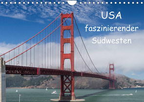 USA – faszinierender Südwesten / CH-Version (Wandkalender 2023 DIN A4 quer) von Potratz,  Andrea