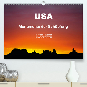 USA – Monumente der Schöpfung (Premium, hochwertiger DIN A2 Wandkalender 2021, Kunstdruck in Hochglanz) von Weber,  Michael