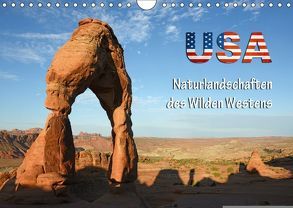 USA – Naturlandschaften des Wilden Westens (Wandkalender 2018 DIN A4 quer) von Kärcher,  Mike