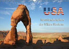 USA – Naturlandschaften des Wilden Westens (Wandkalender 2019 DIN A3 quer) von Kärcher,  Mike