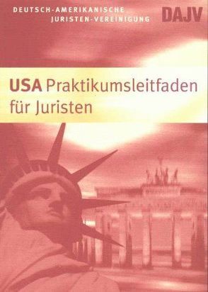 USA Praktikumsleitfaden für Juristen von Biene,  Daniel