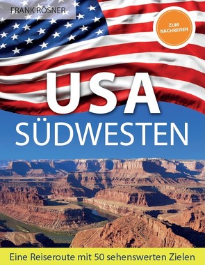 USA Südwesten von Roesner,  Frank