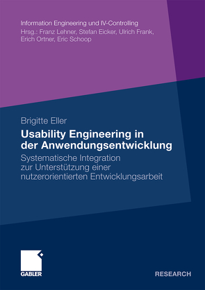 Usability Engineering in der Anwendungsentwicklung von Eller,  Brigitte, Ortner,  Prof. Dr. Erich