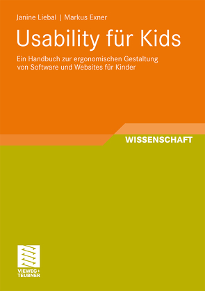 Usability für Kids von Exner,  Markus, Liebal,  Janine