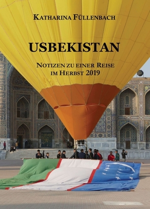 USBEKISTAN von Füllenbach,  Katharina