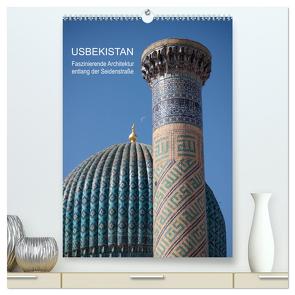 Usbekistan – Faszinierende Architektur entlang der Seidenstraße (hochwertiger Premium Wandkalender 2024 DIN A2 hoch), Kunstdruck in Hochglanz von Dobrindt,  Jeanette