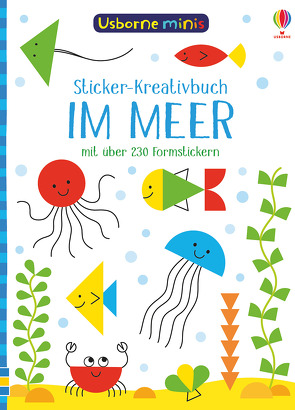 Usborne Minis – Sticker-Kreativbuch: Im Meer von Davies,  Carly, Smith,  Sam