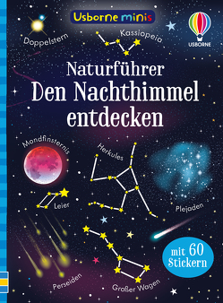 Usborne Minis Naturführer: Den Nachthimmel entdecken von Hammond,  The Boy Fitz, Smith,  Sam