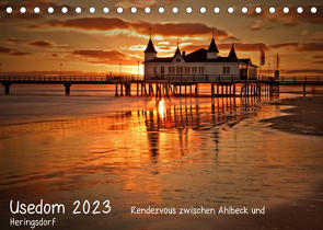 Usedom 2023 Rendezvous zwischen Ahlbeck und Heringsdorf (Tischkalender 2023 DIN A5 quer) von Knuth,  Marko