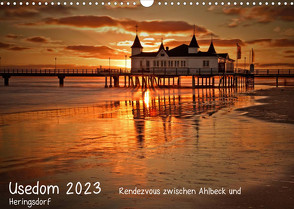 Usedom 2023 Rendezvous zwischen Ahlbeck und Heringsdorf (Wandkalender 2023 DIN A3 quer) von Knuth,  Marko