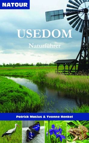 USEDOM Naturführer von Henkel,  Yvonne, Masius,  Patrick