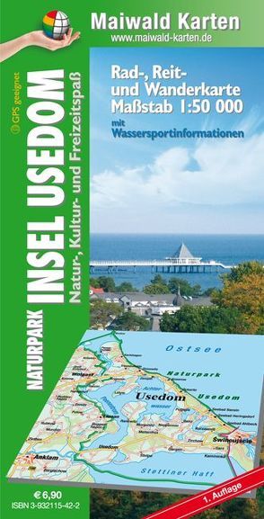 Usedom = Rad- Reit- u. Wanderkarte = Naturpark Insel Usedom – Natur-, Kultur- und Freizeitspaß – mit Wassersportinfos von Maiwald,  Detlef sen. u. Björn jr.