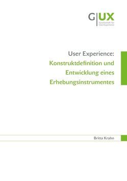 User Experience: Konstruktdefinition und Entwicklung eines Erhebungsinstrumentes von Krahn,  Britta