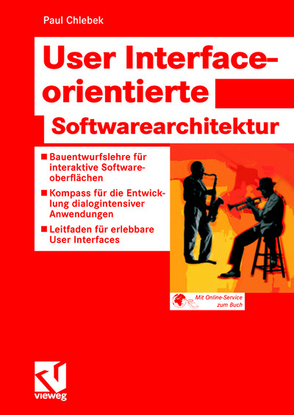 User Interface-orientierte Softwarearchitektur von Chlebek,  Paul