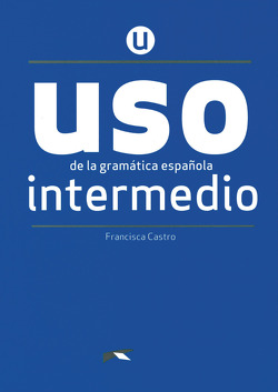 USO de la gramática española – Neubearbeitung – Intermedio