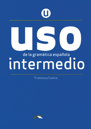 USO de la gramática española – Neubearbeitung – Intermedio