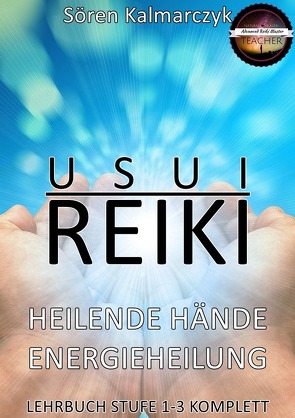 Usui Reiki von Kalmarczyk,  Sören