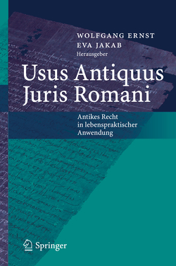 Usus Antiquus Juris Romani von Ernst,  Wolfgang, Jakab,  Éva