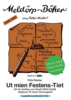 Ut mien Festens-Tiet von Neuber (ins Dithmarscher Platt),  Peter, Neuber,  Peter, Reuter,  Fritz, Schlüter (Cover-Grafik),  Manfred