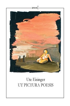 UT PICTURA POESIS von Eisinger,  Ute