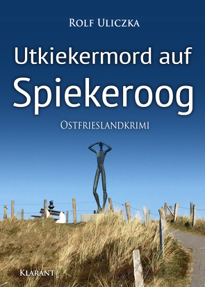 Utkiekermord auf Spiekeroog. Ostfrieslandkrimi von Uliczka,  Rolf