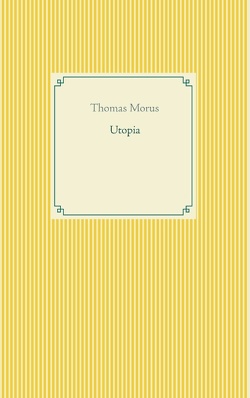 Utopia von Morus,  Thomas