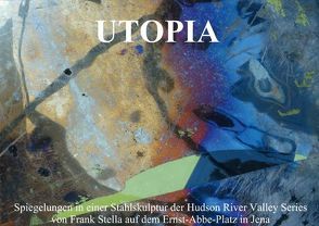 UTOPIA – Spiegelungen in einer Stahlskulptur (Posterbuch DIN A3 quer) von Stolzenburg,  Kerstin