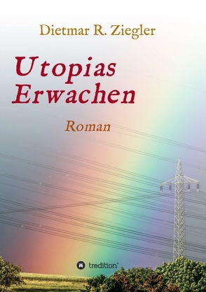 Utopias Erwachen von Ziegler,  Dietmar