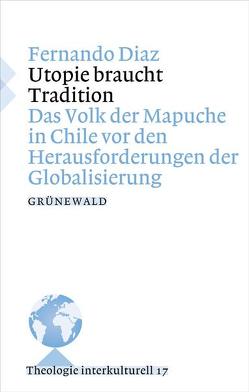 Utopie braucht Tradition von Diaz,  Fernando