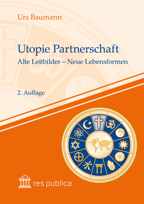 Utopie Partnerschaft von Baumann,  Urs