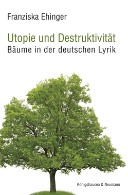 Utopie und Destruktivität von Ehinger,  Franziska