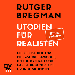 Utopien für Realisten von Bregman,  Rutger, Lehnen,  Stefan