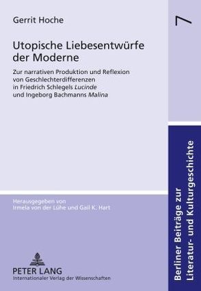 Utopische Liebesentwürfe der Moderne von Hoche,  Gerrit