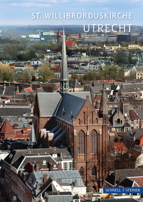 Utrecht von Lechtape,  Andreas, Reijntjens,  R., Schneider,  Hans-Günther, St. Willibrorduskirche Utrecht