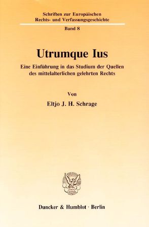 Utrumque Ius. von Dondorp,  Harry, Schrage,  Eltjo J. H.