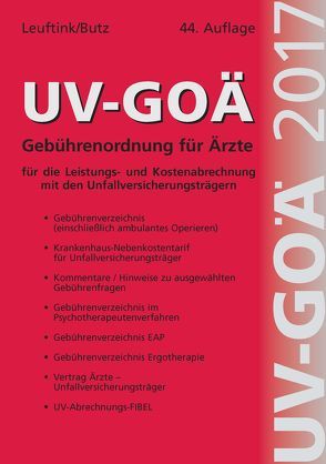 UV-GOÄ Gebührenordnung für Ärzte für die Leistungs- und Kostenabrechnung mit den Unfallversicherungsträgern incl. Abrechnungsfibel von Leuftink,  Detlef