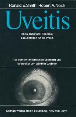 Uveitis von Grabner,  Günther, Nozik,  Robert A., Smith,  Ronald E.