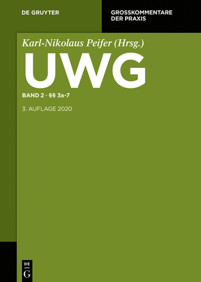 UWG / §§ 3a-7 von Dornis,  Tim, Eichelberger,  Jan, Glöckner,  Jochen, Pahlow,  Louis, Toussaint,  Guido