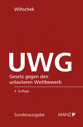 UWG Gesetz gegen den unlauteren Wettbewerb von Wiltschek,  Lothar