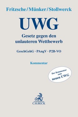 Gesetz gegen den unlauteren Wettbewerb von Alexander,  Christian, Barth,  Günter, Blank,  Heike, Dämmer,  Jakob F., Eichelberger,  Jan, Eisenhut,  Laura, Fritzsche,  Jörg, Haertel,  Alexander, Haun,  Lukas, Hohn-Hein,  Nicolas, Isele,  Jan Felix, Kalbfus,  Björn, Keller,  Anja, Kerl,  Frederike, Knapp,  Jonas, Laoutoumai,  Sebastian, Loew,  Jessica, Maaßen,  Stefan, Menebröcker,  Carsten, Münker,  Reiner, Niebel,  Rembert, Reck,  Vivian, Redeker,  Sandra Sophia, Rehart,  Nikolaus Konstantin, Reiling,  Florian, Ritlewski,  Kristoff, Ruhl,  Hans-Jürgen, Schmitt-Gaedke,  Gernot, Scholz,  Peter Christian, Smielick,  Dirk, Stollwerck,  Christoph, Tavanti,  Pascal G., Tribess,  Alexander, Wais,  Hannes, Weiler,  Frank, Wild,  Fabian