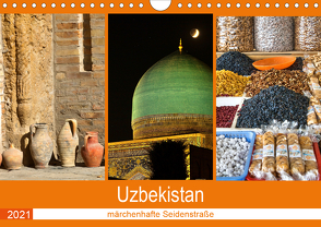 Uzbekistan – märchenhafte Seidenstraße (Wandkalender 2021 DIN A4 quer) von Dürr,  Brigitte