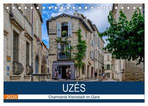 Uzés – Charmante Kleinstadt im Gard (Tischkalender 2024 DIN A5 quer), CALVENDO Monatskalender von Bartruff,  Thomas