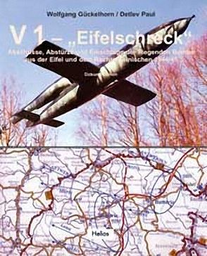 V 1 „Eifelschreck“ von Gückelhorn,  Wolfgang, Paul,  Detlev