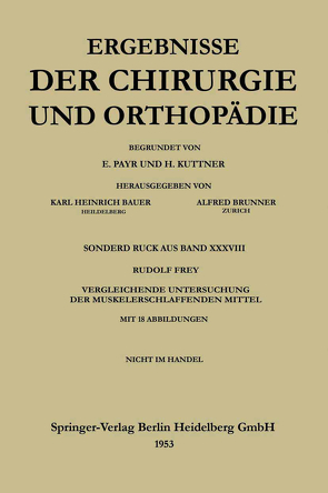 V. Vergleichende Untersuchung der muskelerschlaffenden Mittel von Frey,  Rudolf