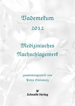 Vademekum 2012  Medizinisches Nachschlagewerk von Steinmetz,  Petra