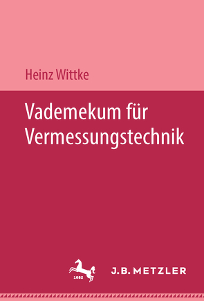 Vademekum für Vermessungstechnik von Wittke,  Dr.-Ing. Heinz